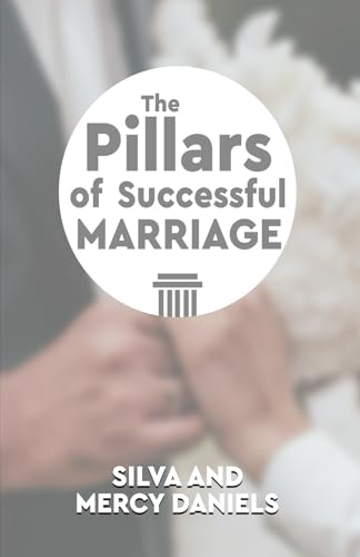 Pillars of Successful Marriage von Silva Daniels