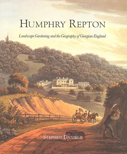 Humphry Repton: Landscape Gardening and the Geography of Georgian England von Yale University Press