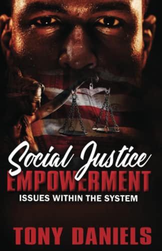 Social Justice Empowerment: ISSUES WITHIN THE SYSTEM von Independently published