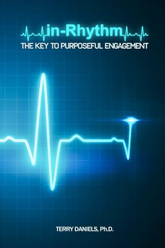 in-Rhythm:: The Key To Purposeful Engagement von US Books Publisher