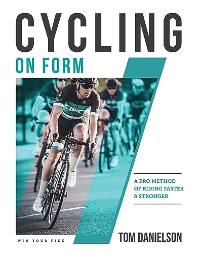 Cycling On Form: A Pro Method of Riding Faster and Stronger von VeloPress
