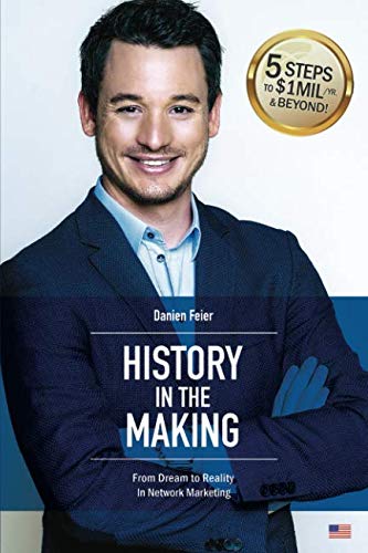 History in the Making: From Dream to Reality In Network Marketing von Best Seller Publishing, LLC