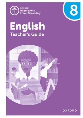 New Oxford International Lower Secondary Teacher Book 8 (Pyp Oxf Int Low Sec English)