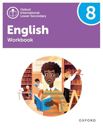 New Oxford International Lower Secondary Workbook 8 (Pyp Oxf Int Low Sec English)
