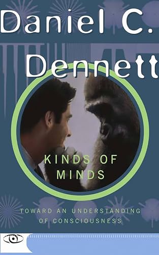 Kinds Of Minds: Toward An Understanding Of Consciousness (Science Masters Series) von Basic Books