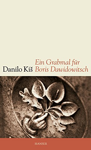 Ein Grabmal für Boris Dawidowitsch: Sieben Kapitel ein und derselben Geschichte von Carl Hanser Verlag