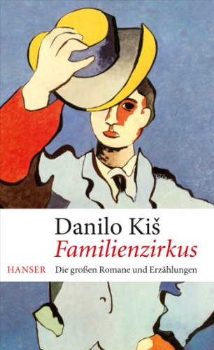 Familienzirkus: Die großen Romane und Erzählungen von Hanser, Carl GmbH + Co.