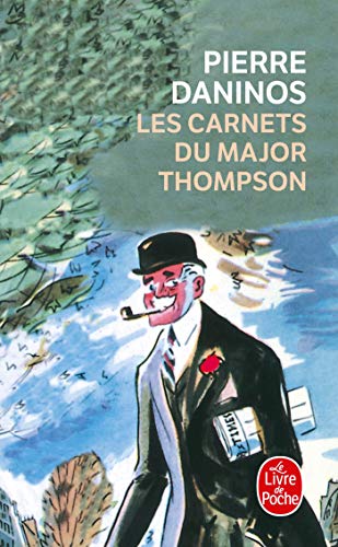 Les Carnets du Major W. Marmaduke Thompson: Découverte de la France et des Français... von Le Livre de Poche