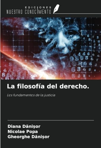 La filosofía del derecho.: Los fundamentos de la justicia