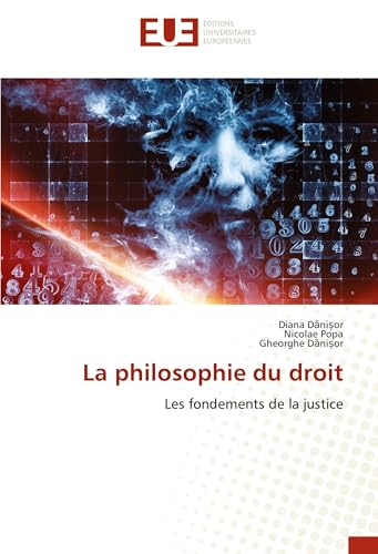 La philosophie du droit: Les fondements de la justice von Éditions universitaires européennes