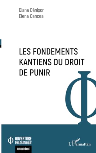 Les fondements kantiens du droit de punir von Editions L'Harmattan