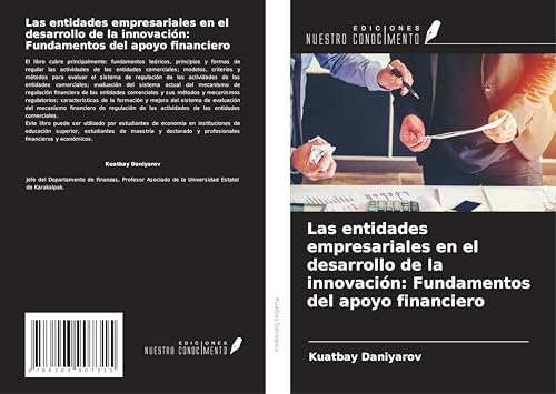 Las entidades empresariales en el desarrollo de la innovación: Fundamentos del apoyo financiero von Ediciones Nuestro Conocimiento