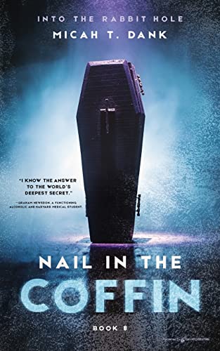 Nail in the Coffin (Into the Rabbit Hole, Band 8) von Speaking Volumes