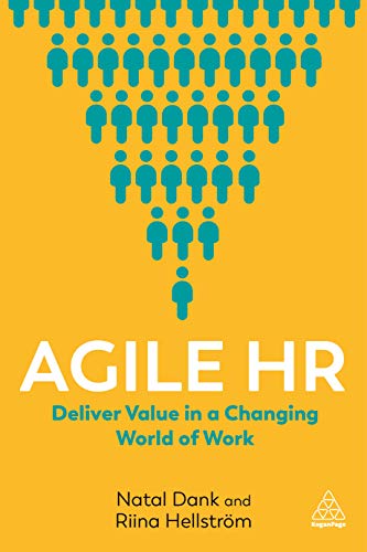 Agile HR: Deliver Value in a Changing World of Work von Kogan Page