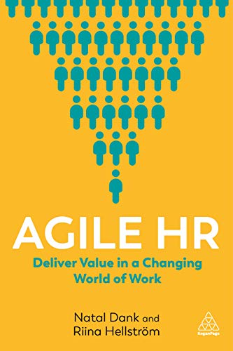 Agile HR: Deliver Value in a Changing World of Work von Kogan Page