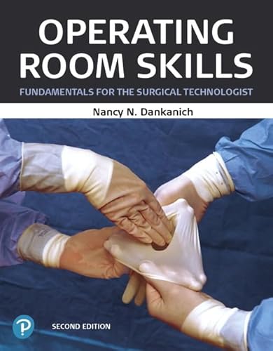 Operating Room Skills: Fundamentals for the Surgical Technologist von Pearson
