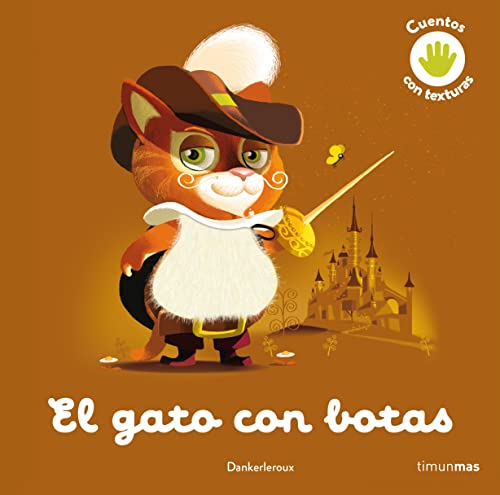 El gato con botas. Cuento con texturas (Cuentos clásicos con texturas)