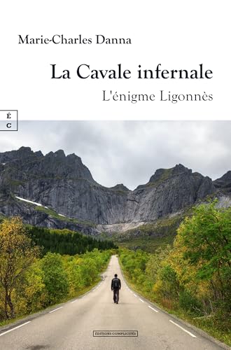 La Cavale infernale La Cavale infernale von COMPLICITÉS