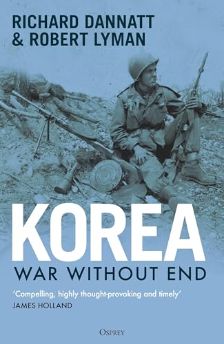 Korea: War Without End von Osprey Publishing