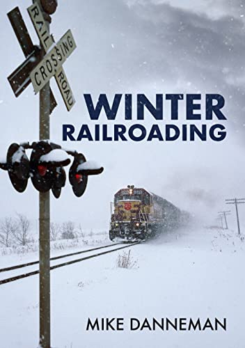 Winter Railroading von Amberley Publishing