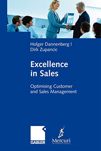 Excellence in Sales: Optimising Customer and Sales Management von Gabler Verlag