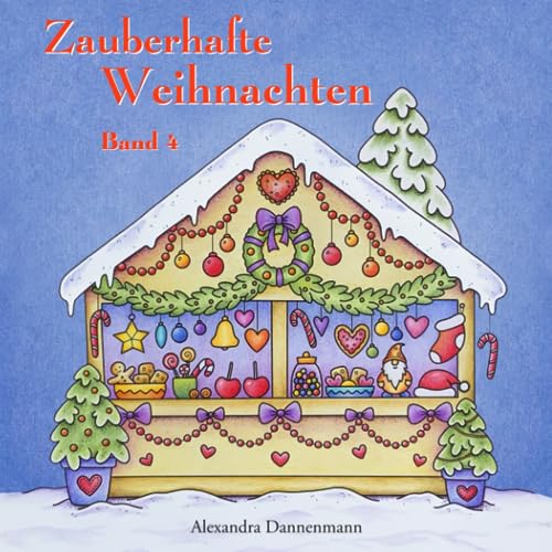 Zauberhafte Weihnachten - Band 4: ein kreatives Malbuch für eine entspannte Weihnachtszeit voller Ruhe und Meditation Zauberhafte Weihnachten - Band 4: ein kreatives Malbuch für eine entspannte Weihnachtszeit voller Ruhe und Meditation von Independently published