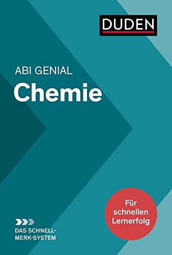 Abi genial Chemie: Das Schnell-Merk-System (Duden SMS - Schnell-Merk-System)