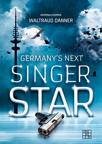 Germany's next Singer Star von XOXO-Verlag
