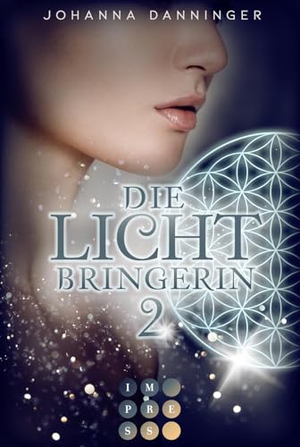 Die Lichtbringerin 2: Urban-Fantasy-Buchserie voller Magie