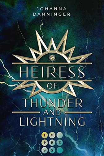 Heiress of Thunder and Lightning (Celestial Legacy 1): Knisternde Urban Fantasy im Zeichen der Elemente von Zooblu