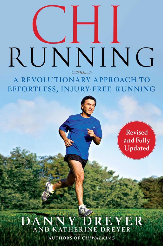 Chirunning: A Revolutionary Approach to Effortless Injury-Free Running von TOUCHSTONE PR