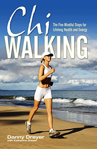 Chiwalking: The Five Mindful Steps for Lifelong Health and Energy von Simon & Schuster