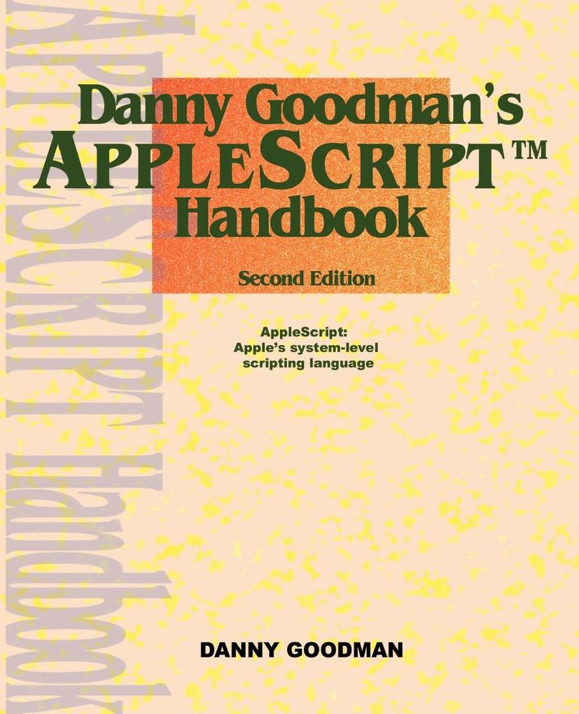 Danny Goodman's Applescript Handbook von iUniverse