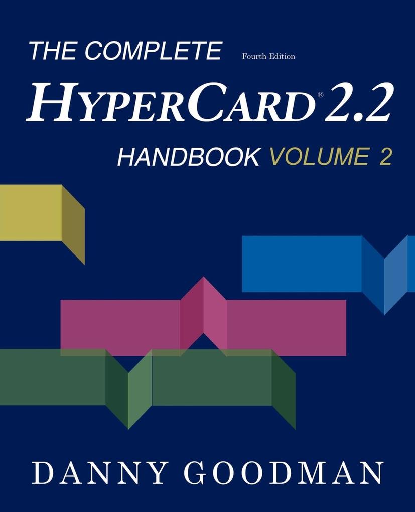 The Complete HyperCard 2.2 Handbook von iUniverse