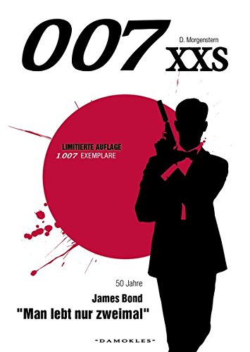 007 XXS - 50 Jahre James Bond - Man lebt nur zweimal von DAMOKLES