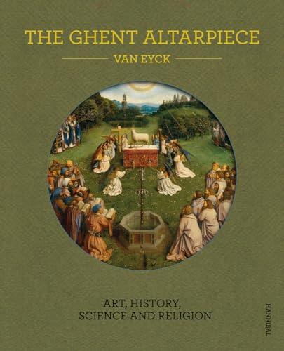 Ghent Altarpiece: Art, History, Science and Religion
