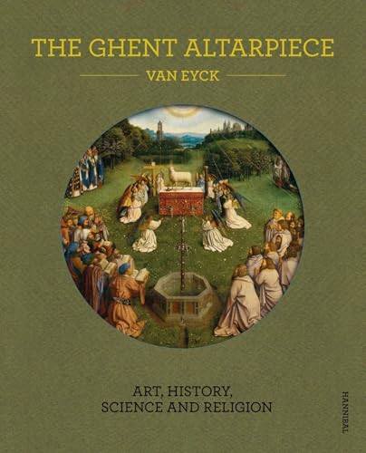 Ghent Altarpiece: Art, History, Science and Religion von Hannibal