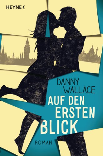 Auf den ersten Blick: Roman von Heyne Verlag