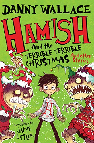Hamish and the Terrible Terrible Christmas and Other Stories von Simon & Schuster Childrens Books