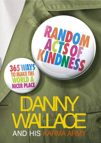 Random Acts Of Kindness: 365 Ways to Make the World a Nicer Place von Ebury Press