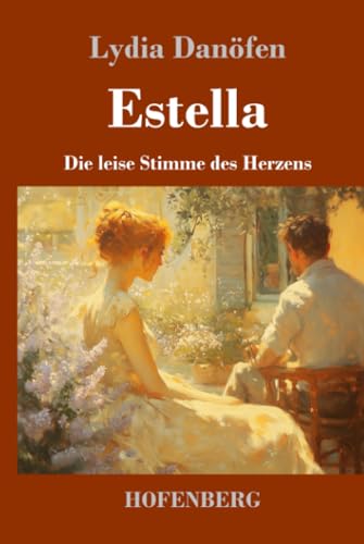 Estella: Die leise Stimme des Herzens von Henricus - Edition Deutsche Klassik GmbH