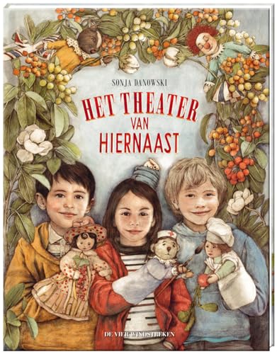 Het theater van hiernaast (Een Vier Windstreken prentenboek)