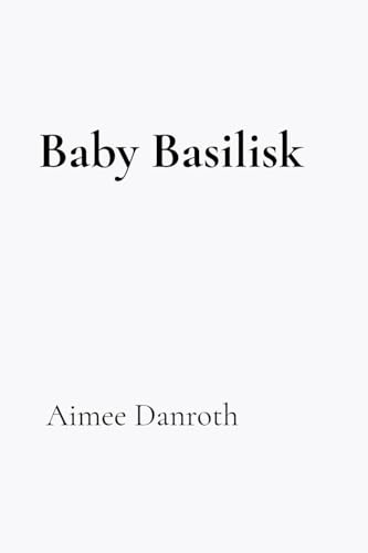 Baby Basilisk von Author