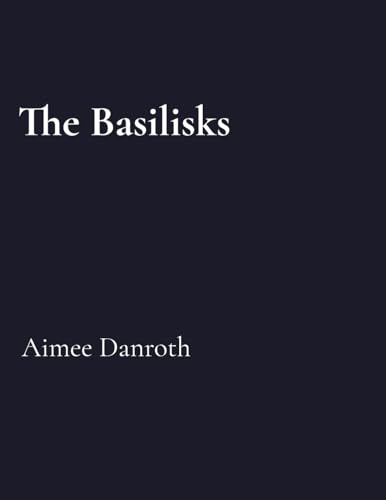 The Basilisks von Author