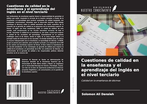Cuestiones de calidad en la enseñanza y el aprendizaje del inglés en el nivel terciario: Calidad en la enseñanza de idiomas von Ediciones Nuestro Conocimiento