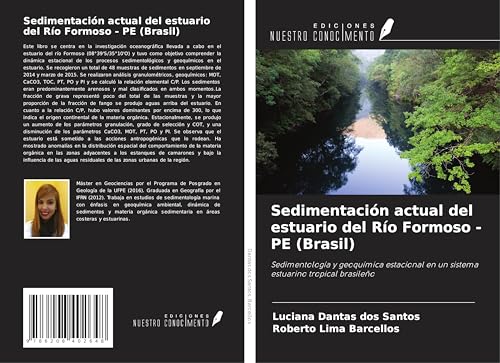 Sedimentación actual del estuario del Río Formoso - PE (Brasil): Sedimentología y geoquímica estacional en un sistema estuarino tropical brasileño