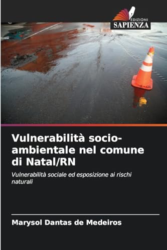 Vulnerabilità socio-ambientale nel comune di Natal/RN: Vulnerabilità sociale ed esposizione ai rischi naturali