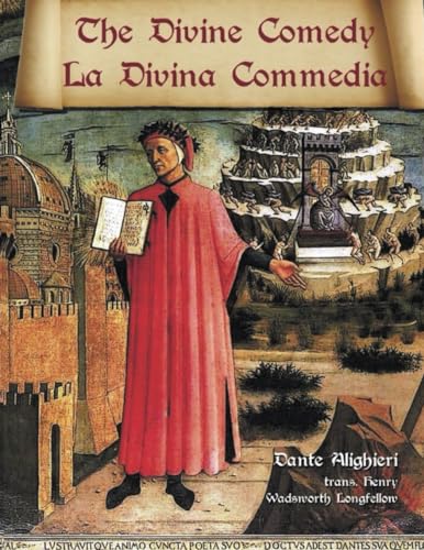 The Divine Comedy / La Divina Commedia - Parallel Italian / English Translation The Divine Comedy / La Divina Commedia - Parallel Italian / English Translation von Benediction Classics