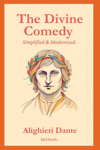 The Divine Comedy: Simplified & Modernised von Independently published