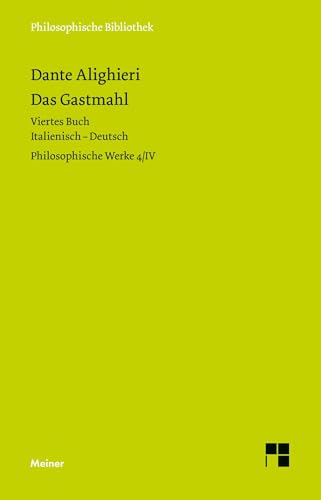 Das Gastmahl. Viertes Buch: Philosophische Werke Band 4/IV. Zweisprachige Ausgabe (Philosophische Bibliothek) von Meiner, F
